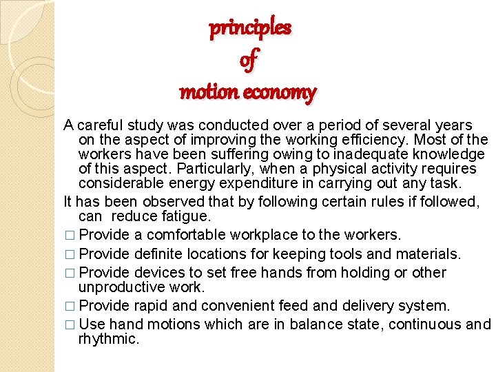 principles of motion economy A careful study was conducted over a period of several