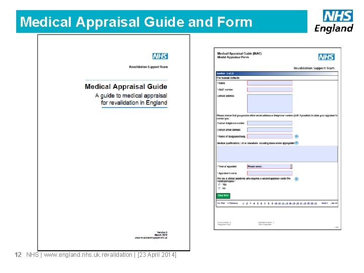 Medical Appraisal Guide and Form 12 NHS | www. england. nhs. uk. revalidation |