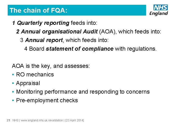 The chain of FQA: 1 Quarterly reporting feeds into: 2 Annual organisational Audit (AOA),