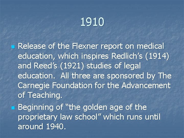 1910 n n Release of the Flexner report on medical education, which inspires Redlich’s