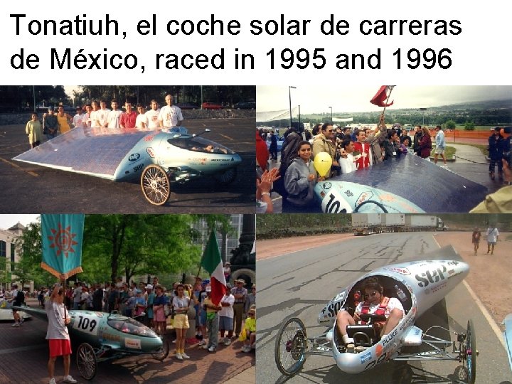 Tonatiuh, el coche solar de carreras de México, raced in 1995 and 1996 