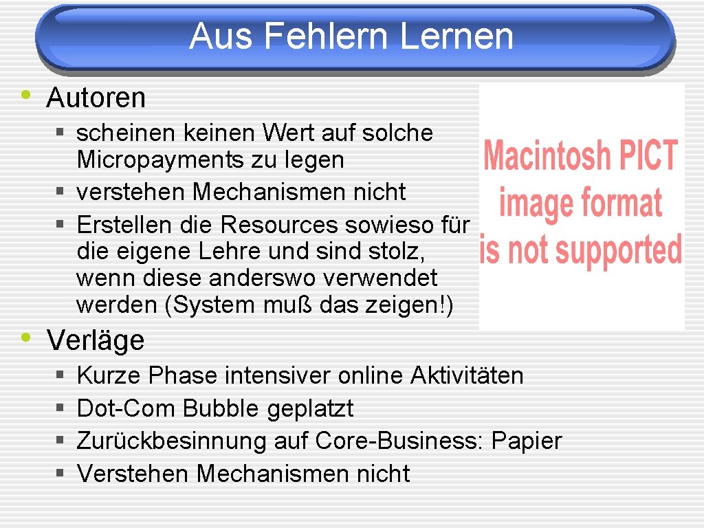 Aus Fehlern Lernen • Autoren § scheinen keinen Wert auf solche Micropayments zu legen