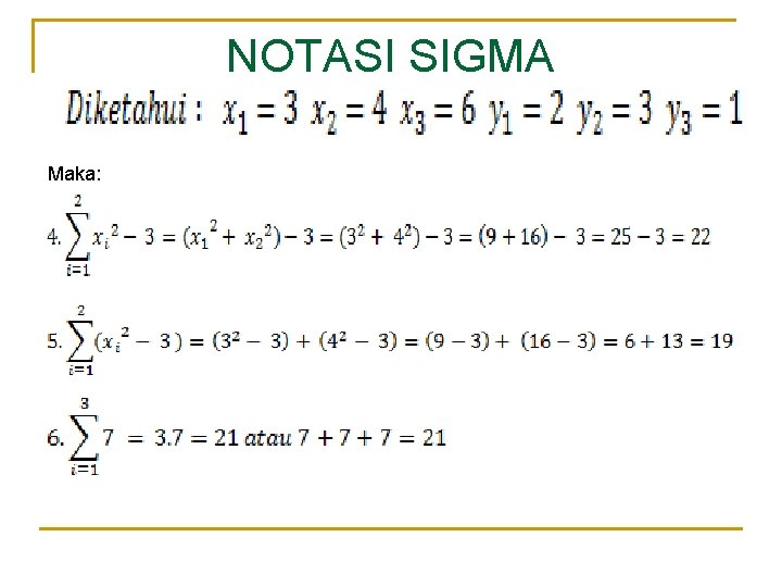 NOTASI SIGMA Maka: 