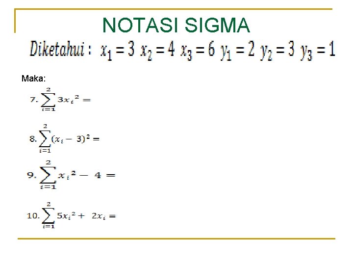 NOTASI SIGMA Maka: 