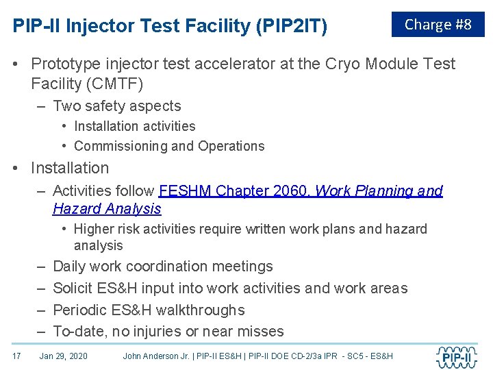 PIP-II Injector Test Facility (PIP 2 IT) Charge #8 • Prototype injector test accelerator