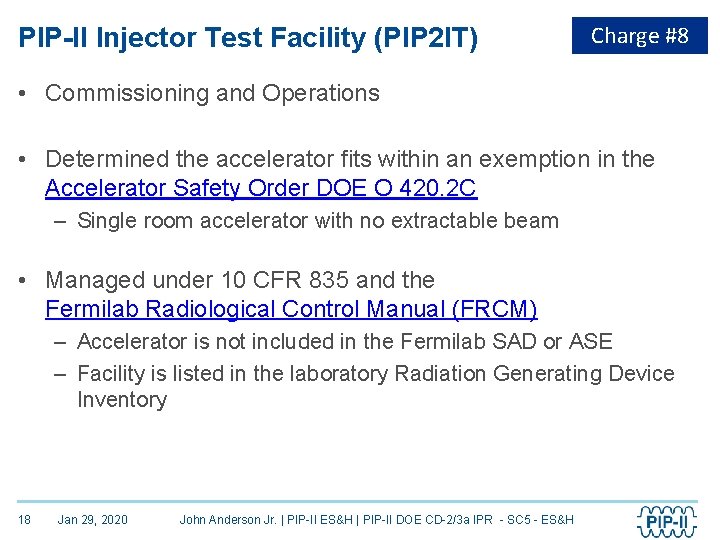 PIP-II Injector Test Facility (PIP 2 IT) Charge #8 • Commissioning and Operations •