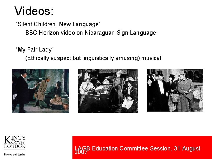 Videos: ‘Silent Children, New Language’ BBC Horizon video on Nicaraguan Sign Language ‘My Fair