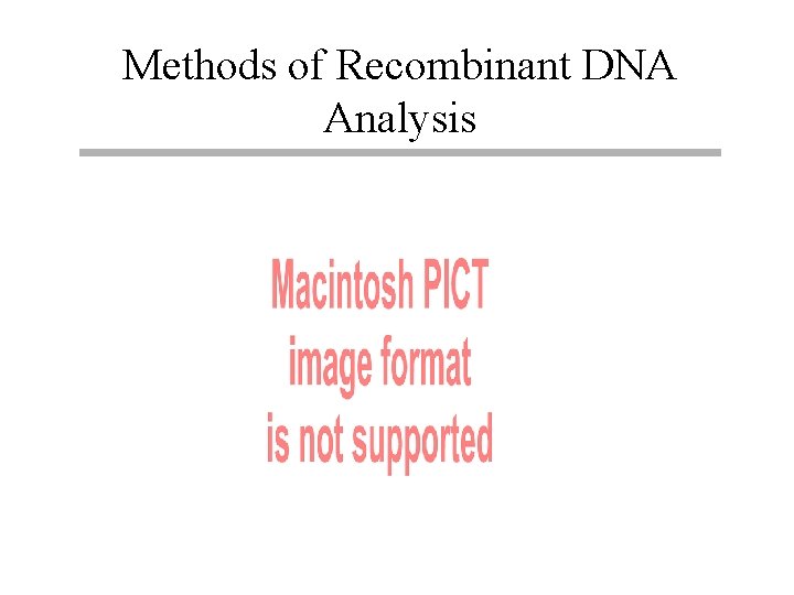 Methods of Recombinant DNA Analysis 
