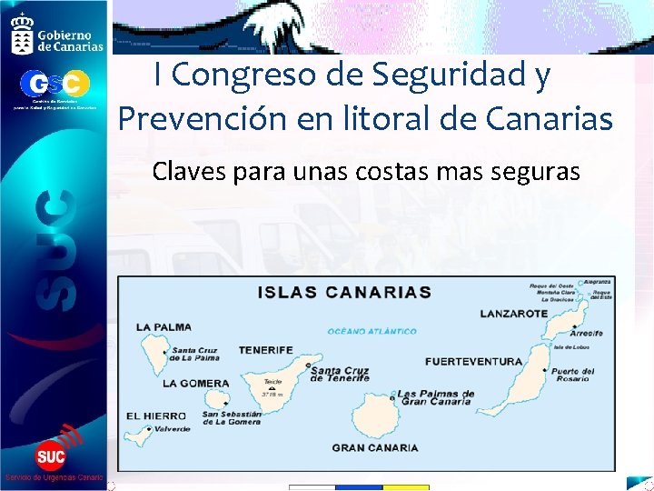 I Congreso de Seguridad y Prevención en litoral de Canarias Claves para unas costas
