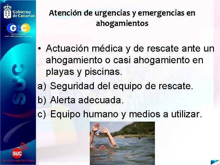 Atención de urgencias y emergencias en ahogamientos • Actuación médica y de rescate ante