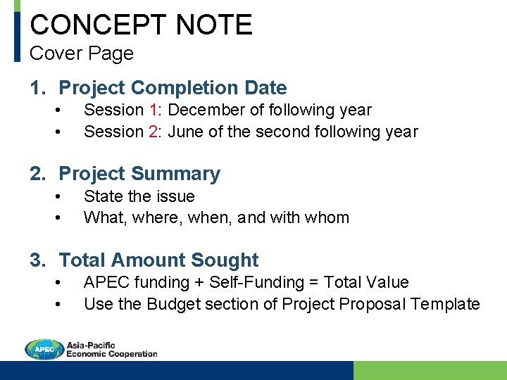 CONCEPT NOTE Cover Page 1. Project Completion Date • • Session 1: December of