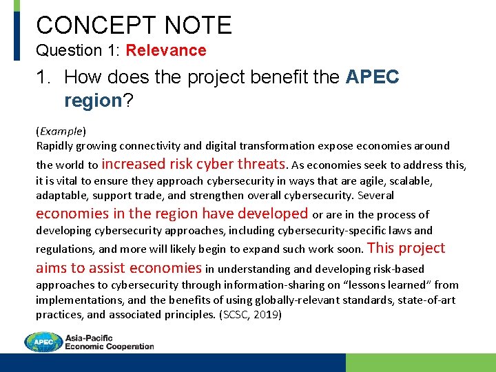 CONCEPT NOTE Question 1: Relevance 1. How does the project benefit the APEC region?