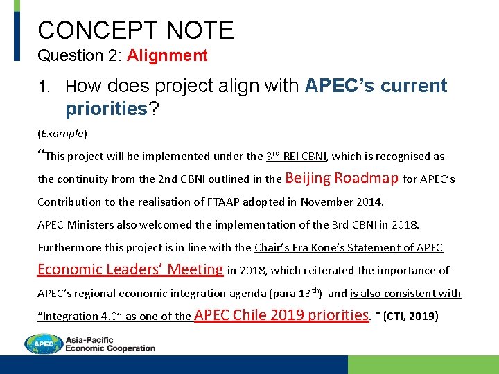 CONCEPT NOTE Question 2: Alignment 1. How does project align with APEC’s current priorities?