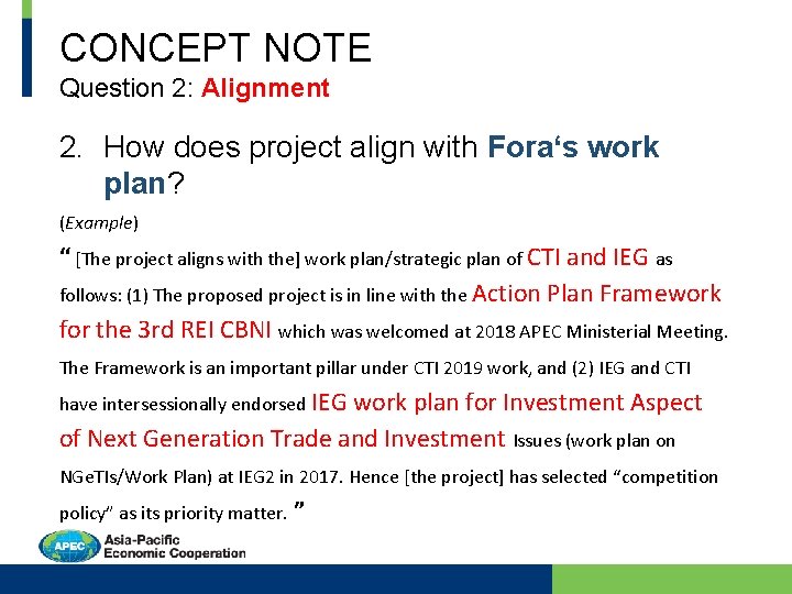 CONCEPT NOTE Question 2: Alignment 2. How does project align with Fora‘s work plan?