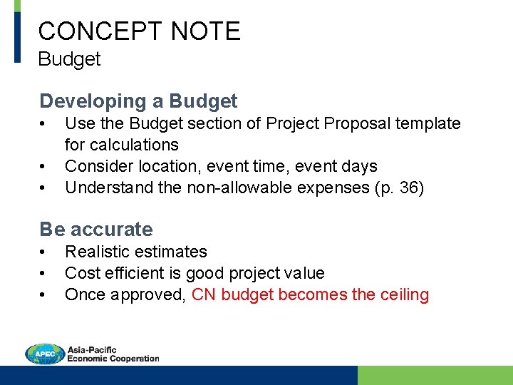 CONCEPT NOTE Budget Developing a Budget • • • Use the Budget section of