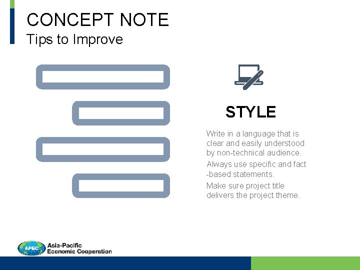 CONCEPT NOTE Tips to Improve STYLE Write in a language that is clear and