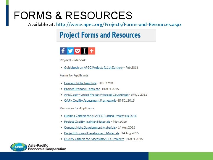 FORMS & RESOURCES Available at: http: //www. apec. org/Projects/Forms-and-Resources. aspx 