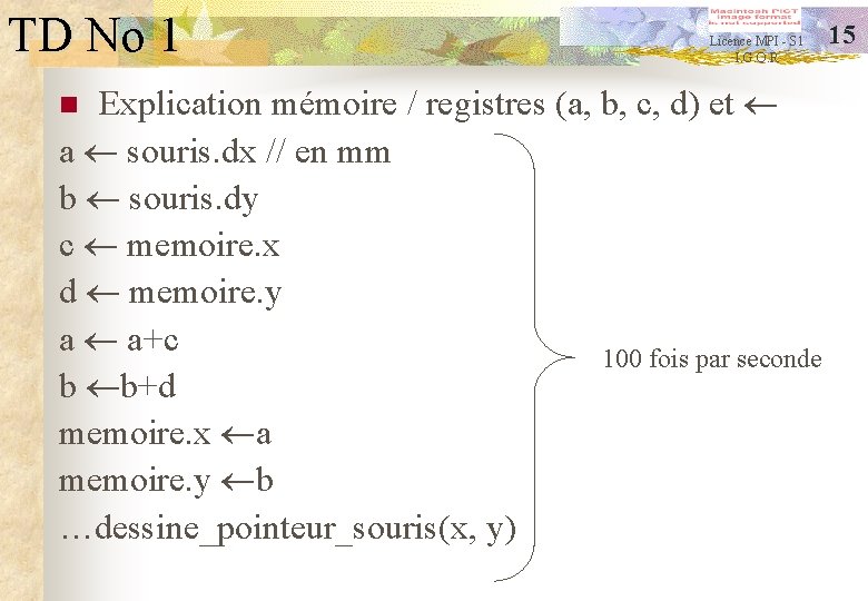 TD No 1 Licence MPI - S 1 I. G. O. R Explication mémoire