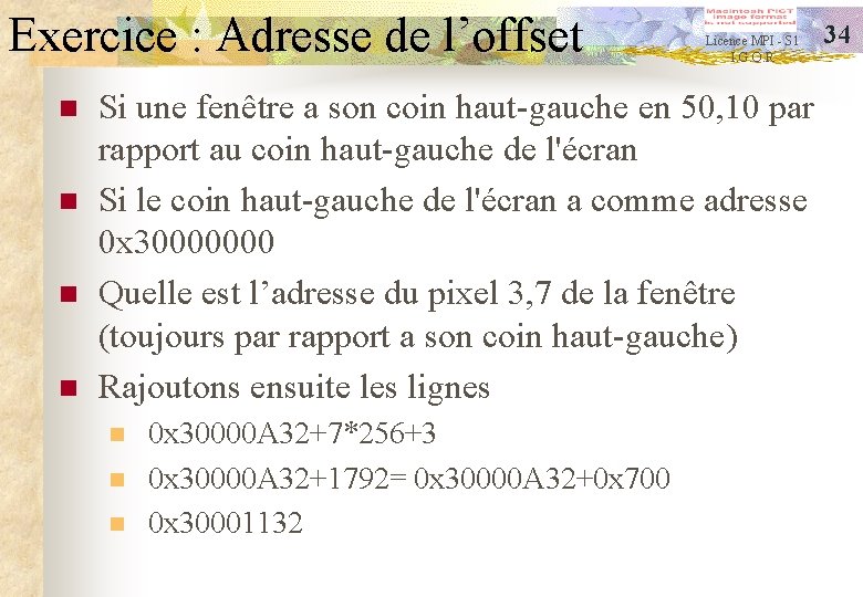 Exercice : Adresse de l’offset n n Licence MPI - S 1 I. G.