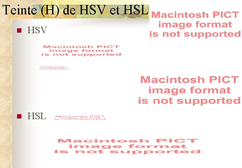 Teinte (H) de HSV et HSL n HSV n HSL Licence MPI - S