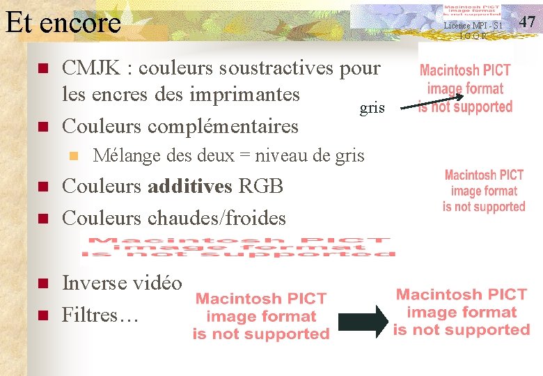 Et encore n n CMJK : couleurs soustractives pour les encres des imprimantes gris