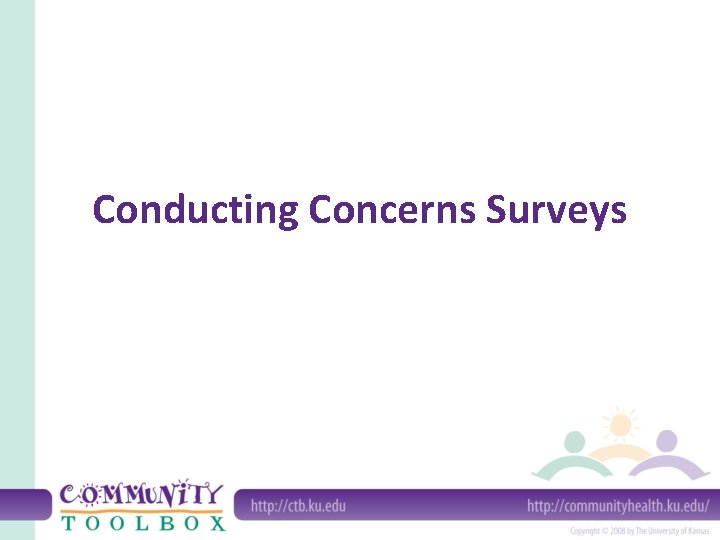 Conducting Concerns Surveys 