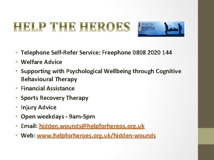  • Telephone Self-Refer Service: Freephone 0808 2020 144 • Welfare Advice • Supporting