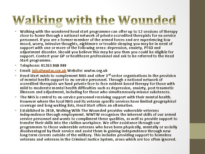  • Walking with the wondered head start programme can offer up to 12
