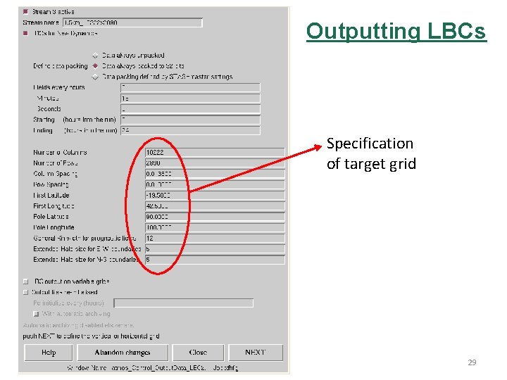 Outputting LBCs Specification of target grid 29 