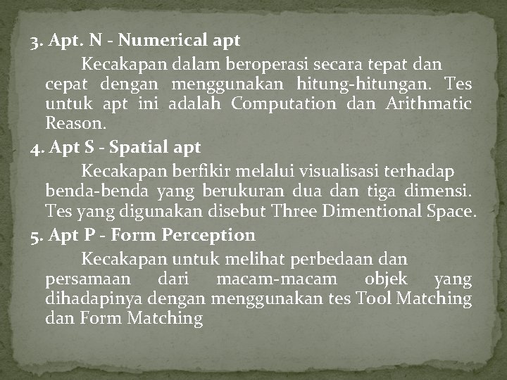 3. Apt. N - Numerical apt Kecakapan dalam beroperasi secara tepat dan cepat dengan 3. Apt. N - Numerical apt Kecakapan dalam beroperasi secara tepat dan cepat dengan