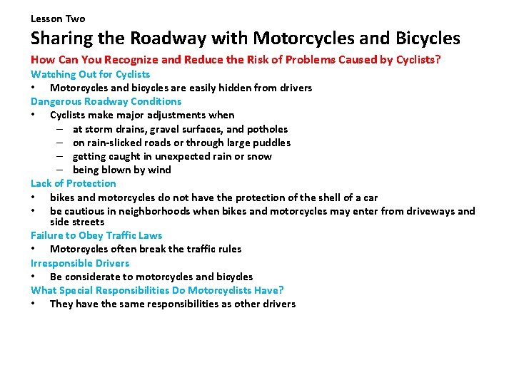 Lesson Two Sharing the Roadway with Motorcycles and Bicycles How Can You Recognize and