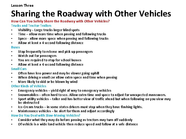 Lesson Three Sharing the Roadway with Other Vehicles How Can You Safely Share the