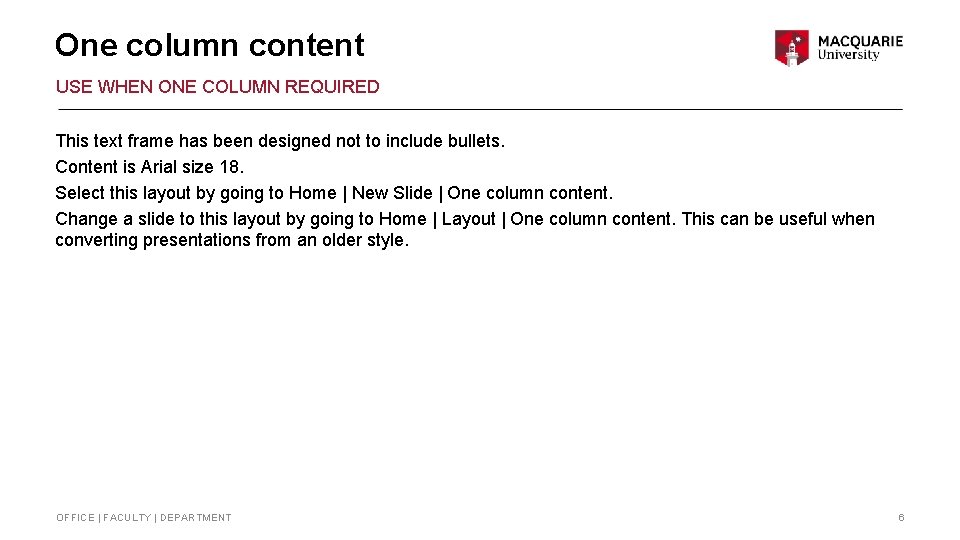 One Column Slide Example Instructions BASIC POWERPOINT TEMPLATE Be sure to apply