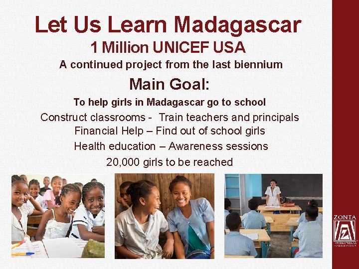 Let Us Learn Madagascar 1 Million UNICEF USA A continued project from the last