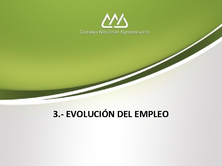 3. - EVOLUCIÓN DEL EMPLEO 