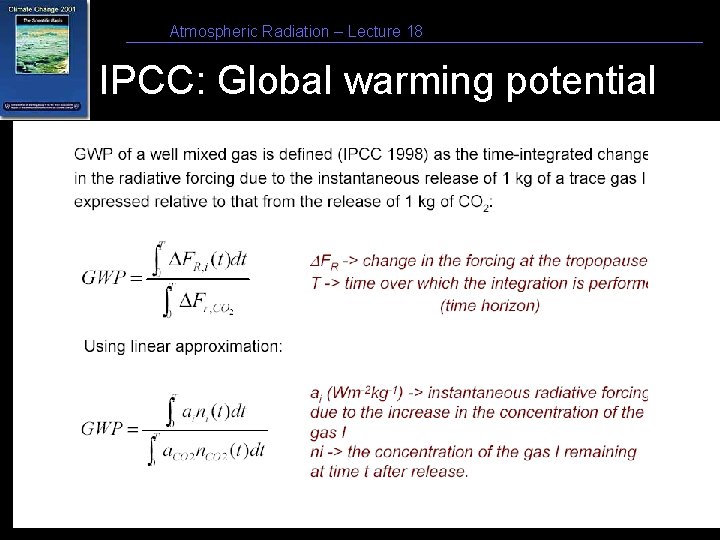 Atmospheric Radiation – Lecture 18 IPCC: Global warming potential 9/15/2021 12 