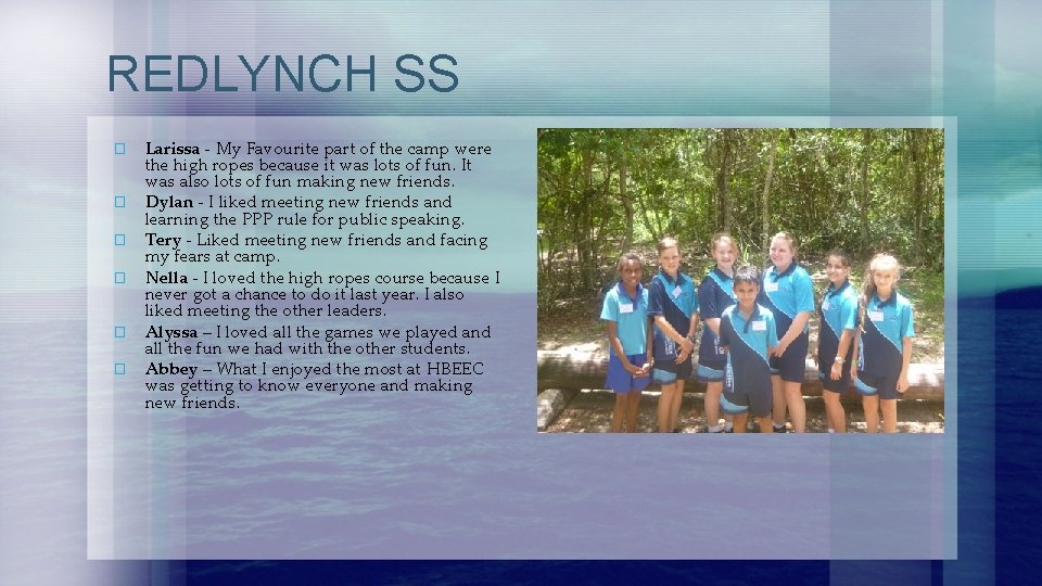 REDLYNCH SS � � � Larissa - My Favourite part of the camp were