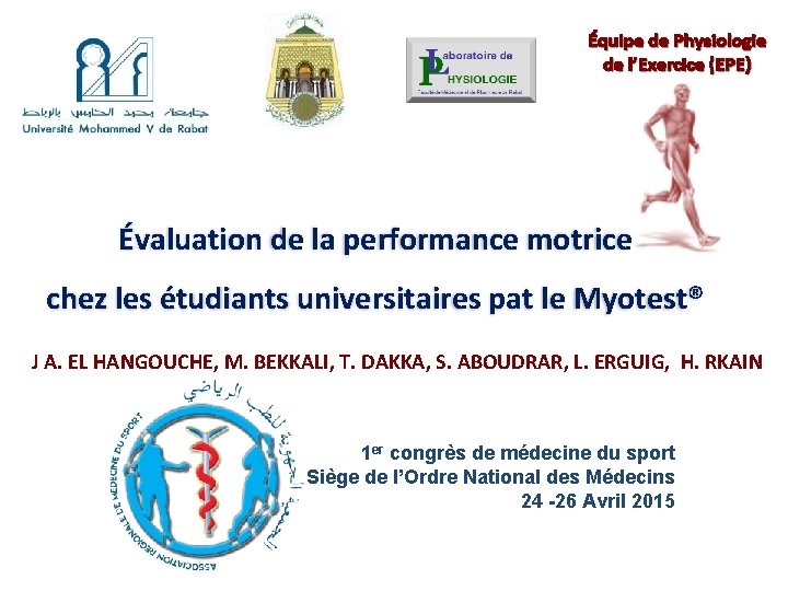 Équipe de Physiologie de l’Exercice (EPE) Évaluation de la performance motrice chez les étudiants