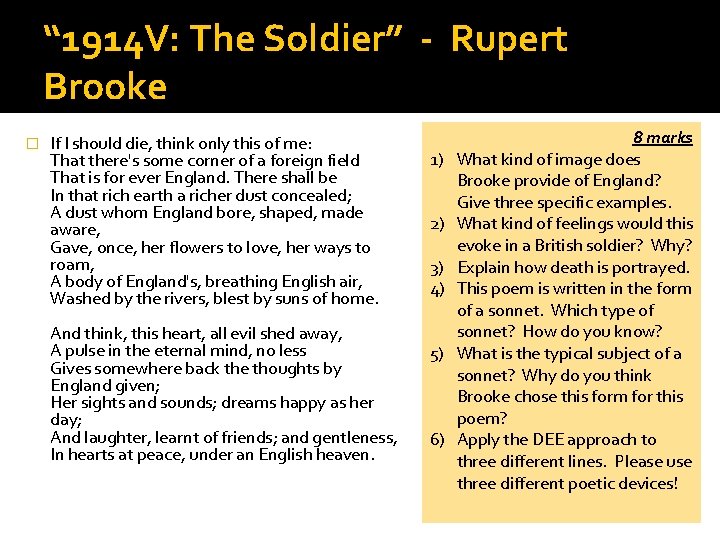 “ 1914 V: The Soldier” - Rupert Brooke � If I should die, think
