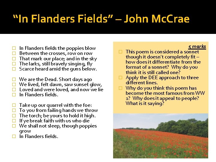 “In Flanders Fields” – John Mc. Crae � � � In Flanders fields the