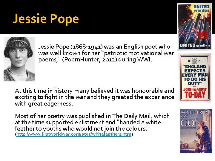 Jessie Pope � � � Jessie Pope (1868 -1941) was an English poet who
