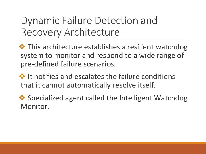 Dynamic Failure Detection and Recovery Architecture v This architecture establishes a resilient watchdog system