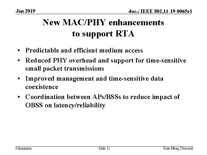 Jan 2019 doc. : IEEE 802. 11 -19 -0065 r 1 New MAC/PHY enhancements