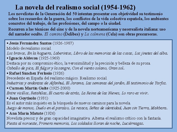 La novela del realismo social (1954 -1962) Los novelistas de la Generación del 50
