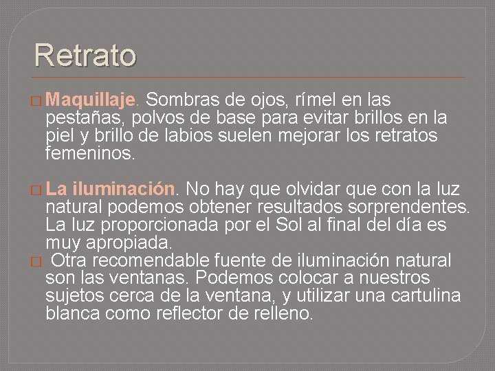 Retrato � Maquillaje. Sombras de ojos, rímel en las pestañas, polvos de base para