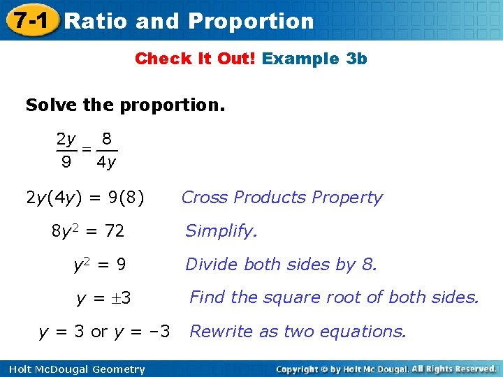 7 -1 Ratio and Proportion Check It Out! Example 3 b Solve the proportion.