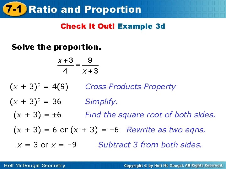 7 -1 Ratio and Proportion Check It Out! Example 3 d Solve the proportion.