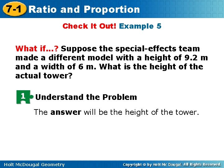 7 -1 Ratio and Proportion Check It Out! Example 5 What if. . .