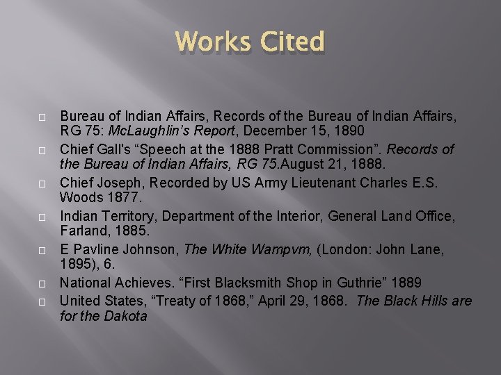 Works Cited � � � � Bureau of Indian Affairs, Records of the Bureau