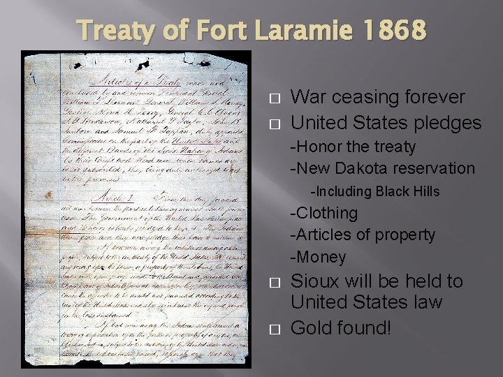 Treaty of Fort Laramie 1868 � � War ceasing forever United States pledges -Honor